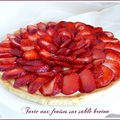 la première tarte aux fraises de l'année et découverte de la pâte à sablé breton!