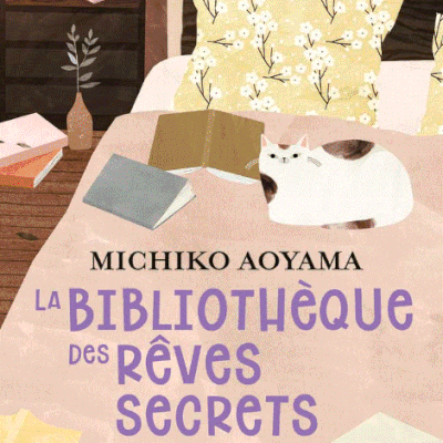 La bibliothèque des rêves secrets, de Michiko Ayoama