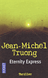 défi lecture : Eternity Express  de Jean-Michel Truong