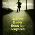 Sous les bruyères - Belinda Bauer