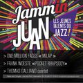 Les Talents du jazz - JAMMIN' JUAN 2016