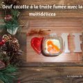 Oeuf cocotte à la truite fumée avec la multidélices