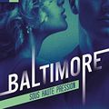 Chronique: Baltimore, sous haute Pression tome 1 de Pauline Libersart
