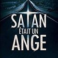 Satan était un ange