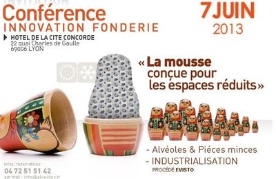 Conférence Innovation fonderie - 07 juin 2013 - Lyon