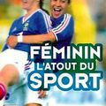 La Coupe du Monde de Football Féminin, la genèse, les Fédérations, les premiers tirs des françaises…