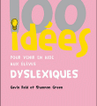 100 idées pour aider les élèves qui souffrent de dyslexie