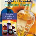 Les huiles essentielles, medecine d'avenir