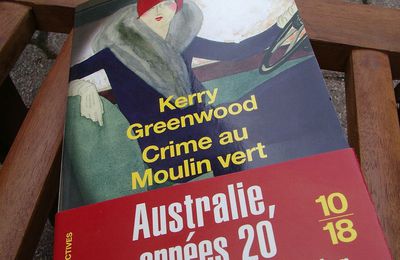 Crime au Moulin vert - Kerry Greenwood