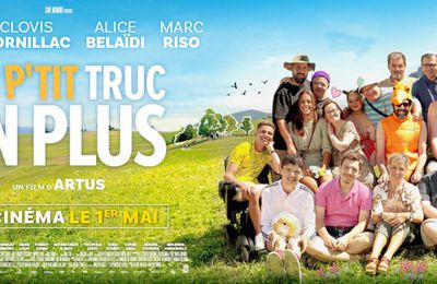 Cinéma > Un p'tit truc en plus de Artus > Sortie le 1er mai