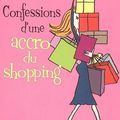 Confessions d'une accro du shopping