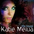 Katie Melua, The House