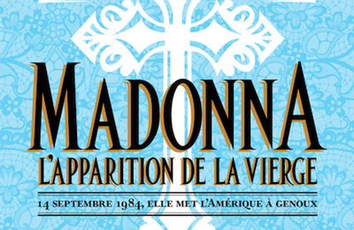 Madonna, l’apparition de la vierge