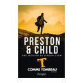 T COMME TOMBEAU de PRESTON & CHILD 