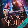 Sang Noir, de Cara Solak