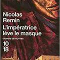 107/ Nicolas Remin et " L'impératrice lève le masque"