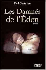 Les damnés de l'Eden de Paul Couturiau