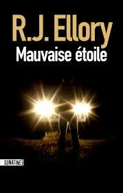 Mauvaise étoile de R.J. Ellory