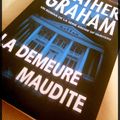 La Demeure maudite -Heather Graham {Krewe of Hunters 2}