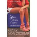 Cecily von Ziegesar, Glam, jalousie et autres cachotteries, lu par Daniel