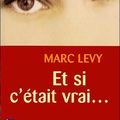 Et si c'était vrai....Marc Levy