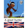 [Livre en anglais + CD] A great hunter, Marc Cantin, Sébastien Pelon et Dominique Mathieu (adaptation)