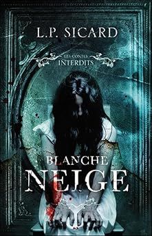 Blanche-Neige - de L.P. Sicard