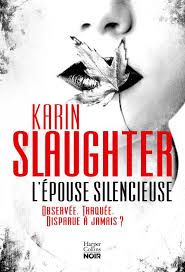 L'épouse silencieuse de Karin Slaughter