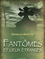 Fantômes et lieux étranges