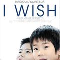 " I Wish " de Kore-Eda Hirokazu 