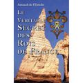 Le véritable secret des rois de France d'Arnaud de l'Estoile