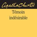 Témoin indésirable - Agatha Christie