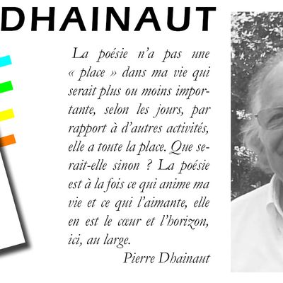 Un jour, un texte : Pierre Dhainaut | Toutes les nuits