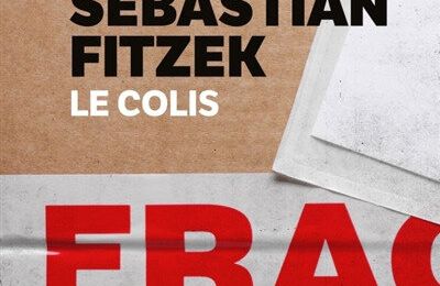 LIVRE : Le Colis (Das Paket) de Sebastian Fitzek - 2016