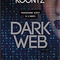 50 année 4/ Dean Koontz et " Dark Web"