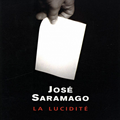 José Saramago - La lucidité