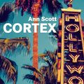 Cortex ---- Ann Scott
