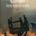 Danser les ombres