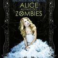 Chroniques de zombieland - tome 1 : Alice aux pays des zombies de Gena Showalter