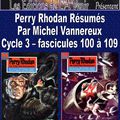 Perry Rhodan Résumés - Cycle 3 - 100 à 109