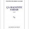 LIVRE : Ça raconte Sarah de Pauline Delabroy-Allard - 2018