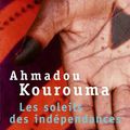 Ahmadou KOUROUMA, Le soleil des indépendances