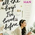 To all the boys I've loved before ❉❉❉ Jenny Han