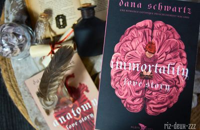 [ FIN DE SAGA ] Love story : Immortality de Dana Schwartz