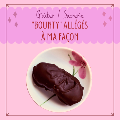 "BOUNTY" ALLÉGÉS À MA FAÇON