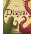 Si j'avais deux Dragons