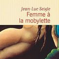 Femme à la mobylette (Jean-Luc, Seigle)