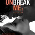 Unbreak Me tome 2, Lexi Ryan