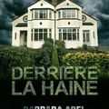 Derrière la haine / Après la fin - Barbara Abel