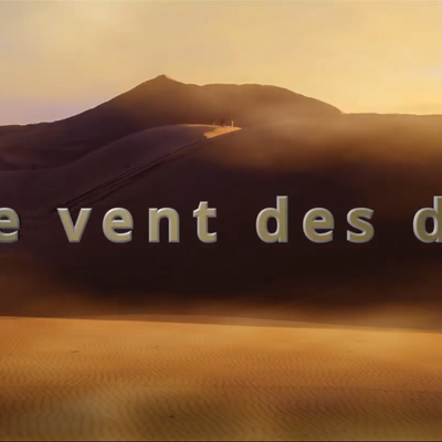 Le vent des dunes - Le Clip Vidéo !